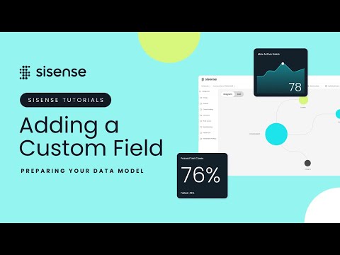 Adding a Custom Field | Sisense Tutorials: Preparing your Data Model