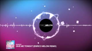 Shannon - Give Me Tonight (Enrico Meloni Remix)