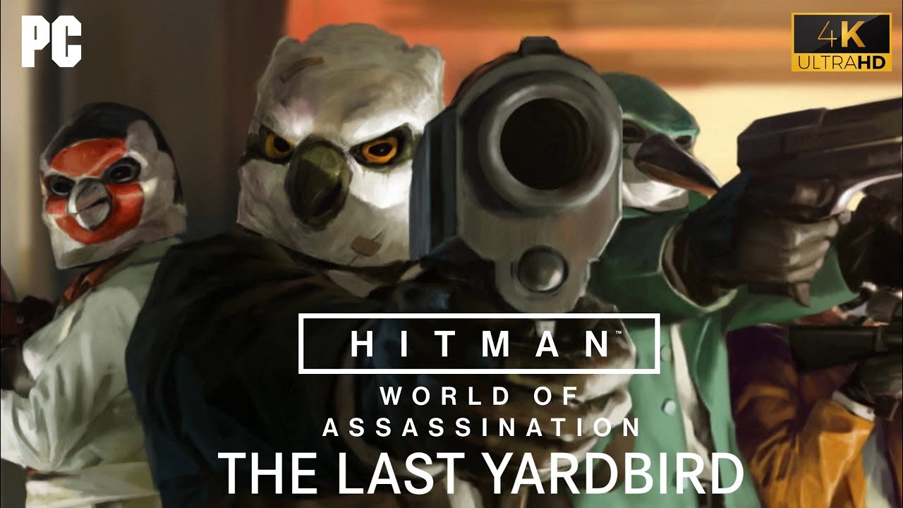 HITMAN World of Assassination - 4K Gameplay: Sniper Assassin - The Last Yardbird