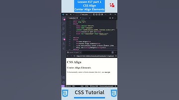 CSS Tutorial - Lesson #17 part 1: CSS Align - Center Align Elements  #csstutorial #javascript