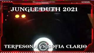 LIVE TERPESONA VS SOFIA CLARIO JUNGLE DUTCH VS FUNKOT 2021,,BASS NYA BIKIN JANTUNG MAU COPOT