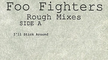 Foo Fighters - I'll Stick Around (1994 Rough Mix)