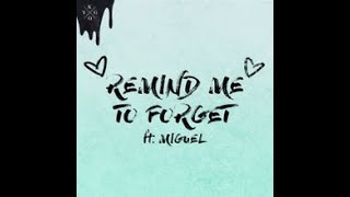 Kygo ft. Miguel - Remind Me to Forget (Lyrics)