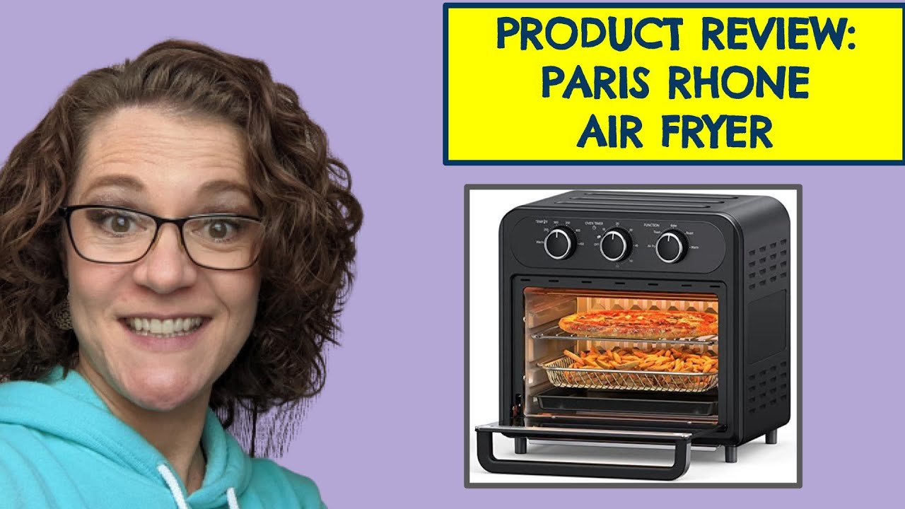 Paris Rhone air fryer review