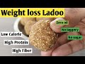 Weight loss Ladoo recipe |diet recipes to lose weight |Oats laddu recipe