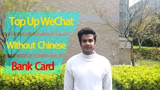 How To Topup WeChat Wallet Without Chinese Bank Cards