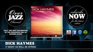 Dick Haymes - It might as well be spring (1945)