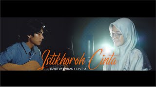 ISTIKHOROH CINTA - SIGMA || COVER LINTANG FT. PUTRA WIGUNA