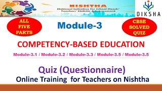 Nishtha | Competency Based Education  Module 3 | Solved Quiz| Diksha Portal CBSE | KVS । NCERT | NVS