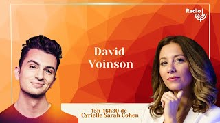 David Voinson est l'invité de Cyrielle Sarah Cohen sur Radio J