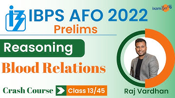 IBPS AFO 2022-23 | Blood Relations | Reasoning | By Raj Vardhan