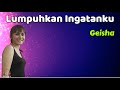 Geisha  -  Lumpuhkan Ingatanku  (Lirik Lagu)