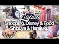 Shopping, Disney & Food in Shibuya & Harajuku! Japan Summer 2017