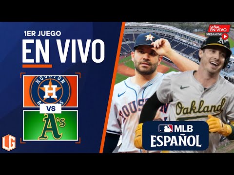 🔴 EN VIVO: Houston Astros Vs Athletics Oakland - MLB LIVE - JUEGO 1