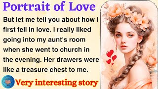 Portrait of Love| Learn English Through Story Level 1 | English Story Reading by Audiobook 365 209 views 2 weeks ago 14 minutes, 26 seconds