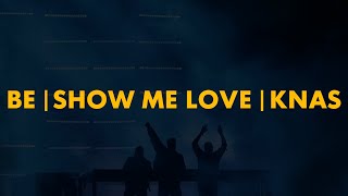 Be | Show Me Love | Knas (Swedish House Mafia Mashup) [Ultra 2023 Edit] Resimi
