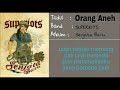 Superiots - Orang Aneh (Video Lirik)