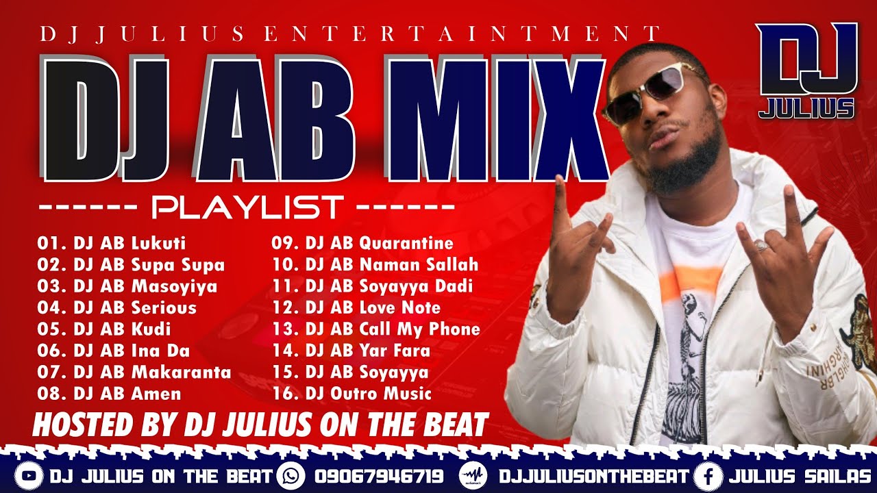 DJ Julius Best of DJ AB Mix 2022 Sabon Remix Na Hausa Zafafan Wakoki