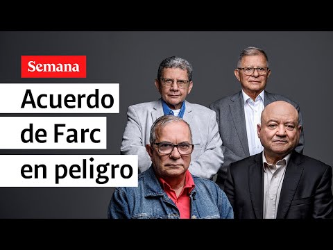 Acuerdo de paz de La Habana ESTÁ EN PELIGRO. Hablan excomandantes de las Farc | Semana Noticias