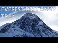 EVEREST BASE CAMP & KALA PATTHAR TREK – Nepal 🇳🇵[HD]