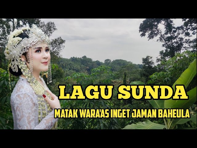 Lagu Sunda Bikin Kangen Jaman Baheula - Lagu Sunda Lawas class=