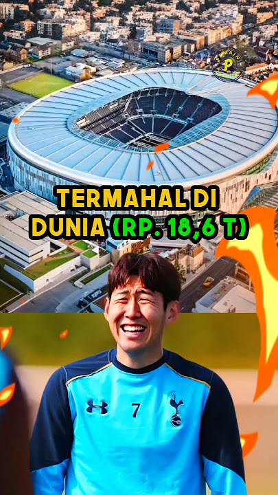 Ada Harga Ada Kualitas🤑 5 Stadion Sepak Bola Termahal Di Dunia🤯