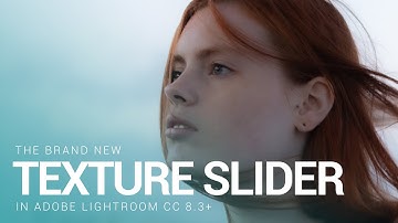 The New Texture Slider in Lightroom CC / Lightroom Classic CC