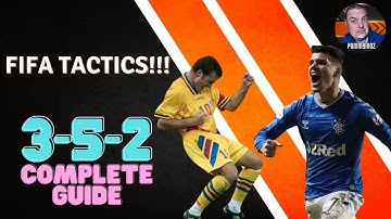 FIFA 2022 | 3-5-2 Complete Tactic Guide | Win More Games