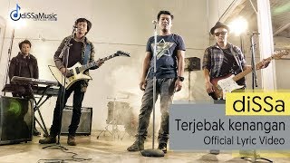 diSSa - Terjebak Kenangan (  Lyric Video )