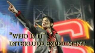 Michael Jackson - This Is It - Who Is It - Interlude