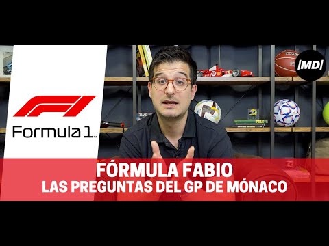 Fórmula Fabio: Las 5 preguntas del GP de Mónaco de Fórmula 1