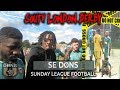 SE DONS vs ROCA SENIORS {Peckham} | 'Well Bloody Done' | Sunday League Football