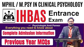 IHBAS - MPhil / M.Psy in Clinical Psychology - Complete Information - Entrance Exam, Syllabus, Seats