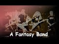 A fantasy band
