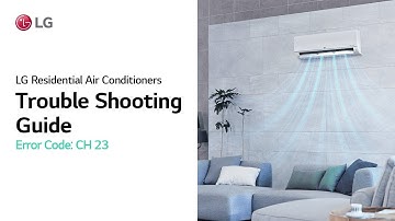 LG RAC : Trouble Shooting Guide (Error Code CH23) I LG