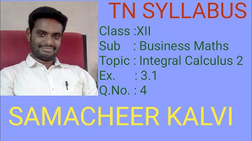 Ex 3.1 - Q.No 4 - 12th Business Maths - Integral Calculus 2