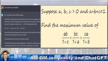 Finding the Maximum Value of an Expression | Using ChatGPT AI and AM-GM Inequality