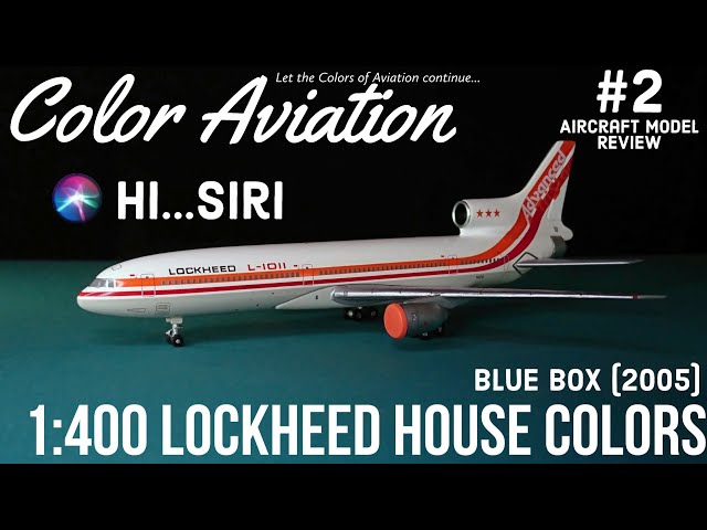 1:400 Blue Box Lockheed L-1011 TriStar House Colors N1011 with Siri  (Aircraft Models Review #2)