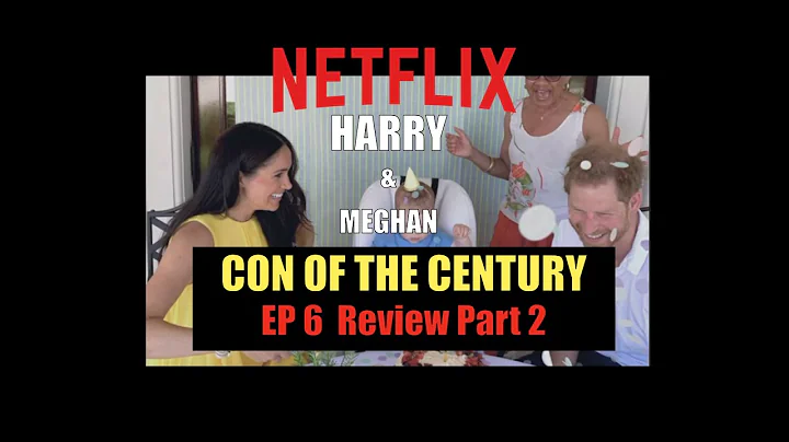 EPISODE 6 PART 2 Harry & Meghan NETFLIX Review