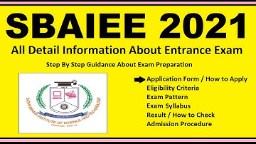 SBAIEE 2021 - Notification, Dates, Application, Eligibility, Admit Card, Pattern, Syllabus, Result
