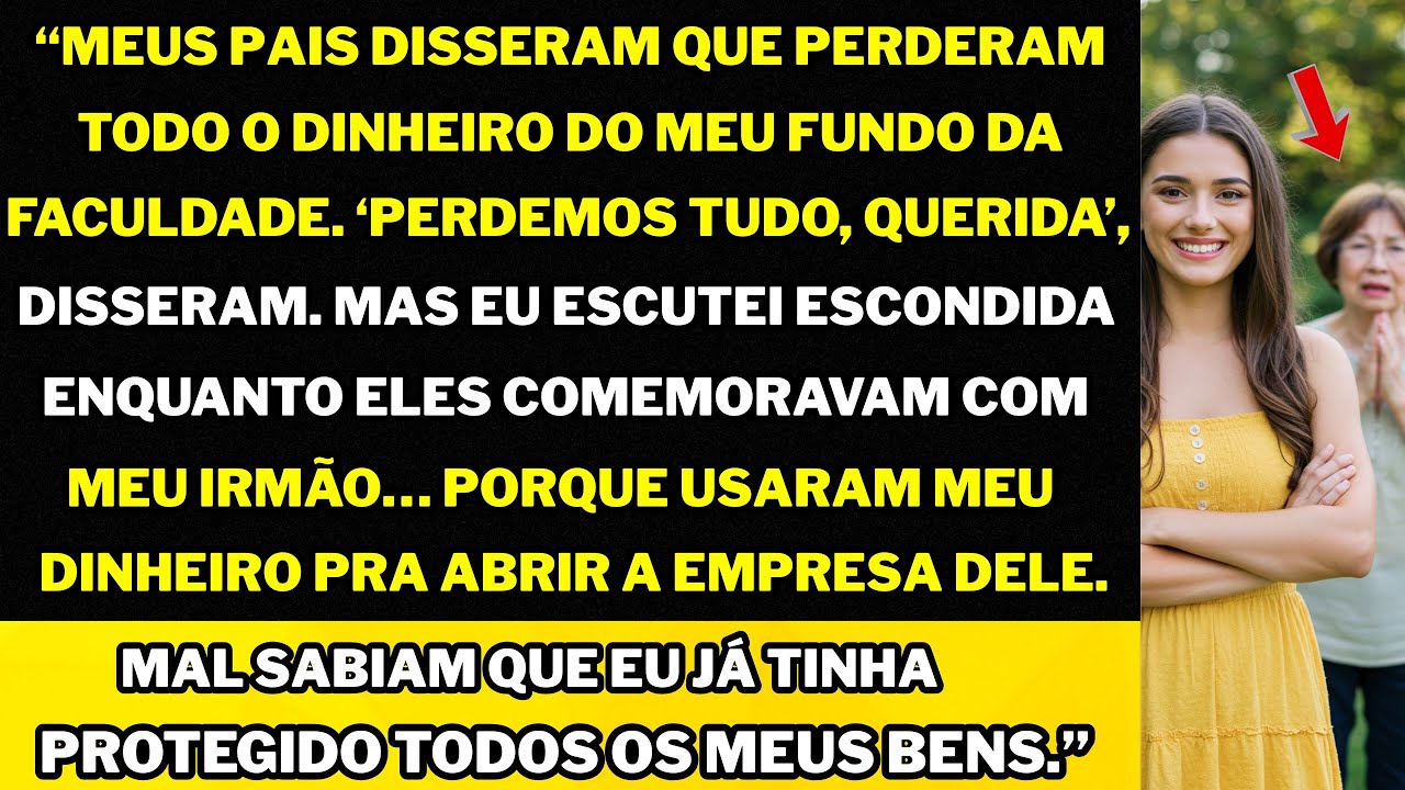 “Meus pais disseram que perderam meu fundo da faculdade... até eu ouvir o que eles...”