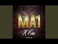 Ma1 (feat. X Fire)