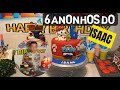 ANIVERSÁRIO DO ISAAC ( 6 anos) / MAIS DIA SEGUINTE