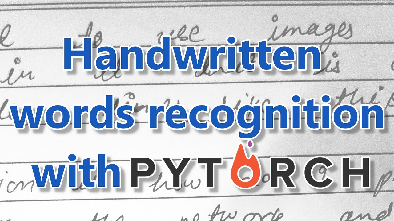 Step-By-Step Handwriting Words Recognition With PyTorch - YouTube