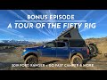 The FIFTY - Bonus Ep. - The FIFTY Rig - 2019 Ford Ranger Tour