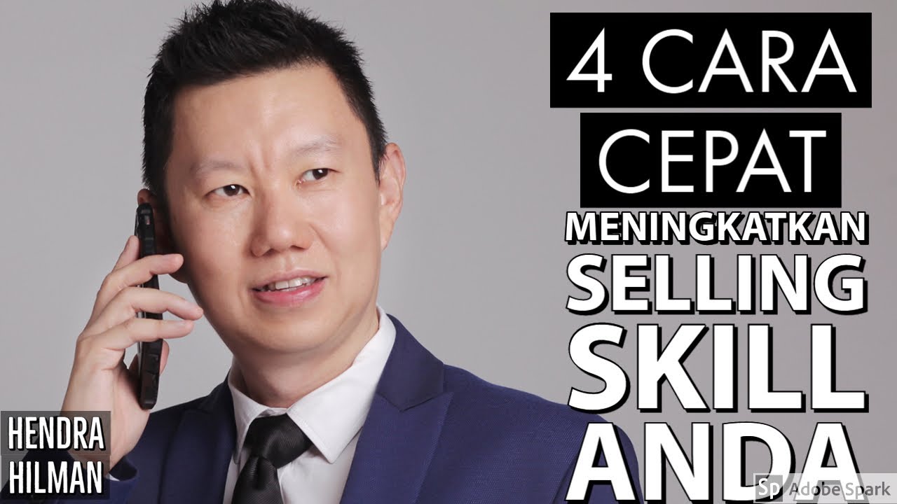 4-cara-cepat-meningkatkan-selling-skill-anda-coach-hendra-hilman