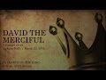 Ryan kelly david the merciful  1 samuel 2324