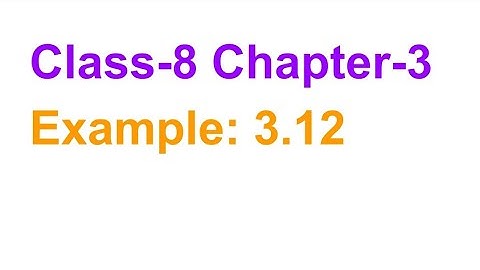 TN Class-8 Maths Chapter-3 Algebra Example: 3.12