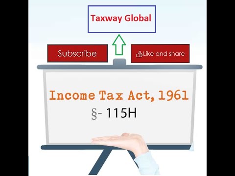 Section 115H of the Income Tax Act
