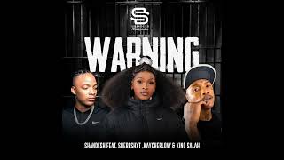 Shandesh Warning feat Kaycherlow Shebeshxt King Salah
